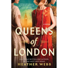 Queens of London