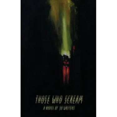 Those Who Scream