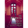 The Modern Church: The Dawn of the Reformation to the Eve of the Third Millennium