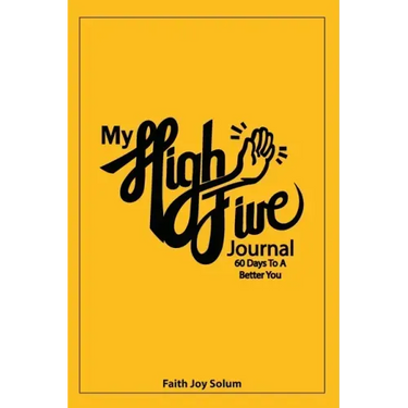 My High Five Journal: 60 Days To A Better You