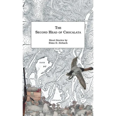 The Second Head of Chocalata: Short Stories