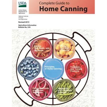 Complete Guide to Home Canning: Revised 2015