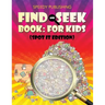 Find And Seek Book: For Kids (Spot It Edition)