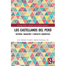 Los castellanos del Perú: historia, variación y contacto lingüístico