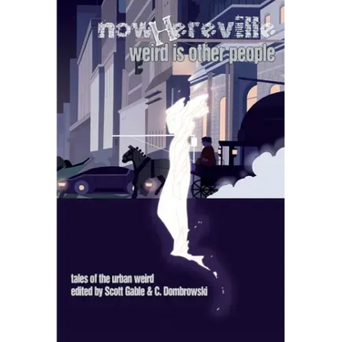 Nowhereville: Weird Is Other People