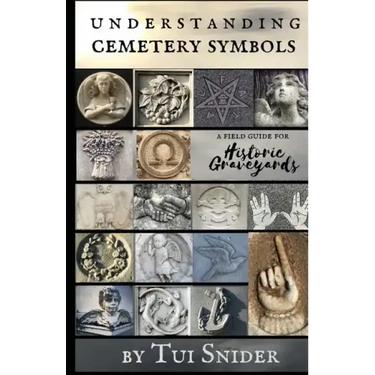 Understanding Cemetery Symbols: A Field Guide for Historic Graveyards