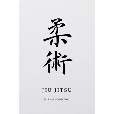Martial Notebooks JIU JITSU: White Belt 6 x 9