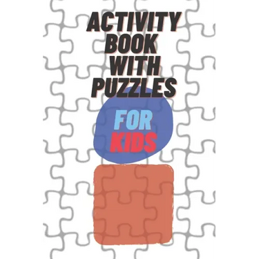 activity book with puzzles for kids: Puzzle coloring book for Kids ages 4-8