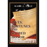 Lives, Fortunes and Sacred Honor: The Men Who Signed the Declaration of Independence
