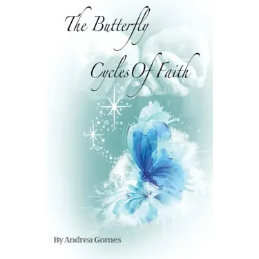 The Butterfly Cycles Of Faith