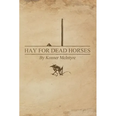 Hay For Dead Horses