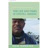 The Life and Times of Chester L. Simmons