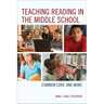 Teaching Reading in the Middle School: Common Core and More