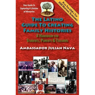 The Latino Guide to Creating Family Histories