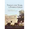 Twenty-Five Years in the Fourth Grade: Reflections of a Sunday School Teacher