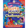 Janice Vancleave's Super Science Challenges: Hands-On Inquiry Projects for Schools, Science Fairs, or Just Plain Fun!