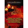 Timing the Tarot: Everything you need to know about Time Predictions