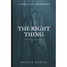 The Right Thing: a novella