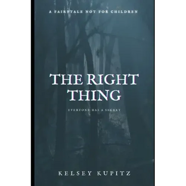 The Right Thing: a novella