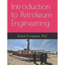 Introduction to Petroleum Engineering
