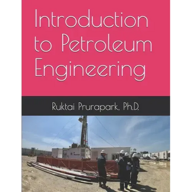 Introduction to Petroleum Engineering