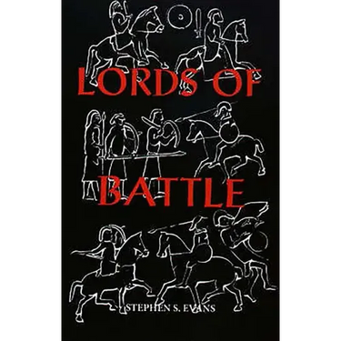 The Lords of Battle: Image and Reality of the Comitatus in Dark-Age Britain