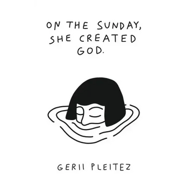 On The Sunday, She Created God