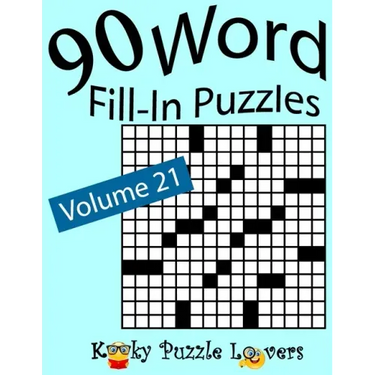 Word Fill-In Puzzles, Volume 21: 90 Puzzles