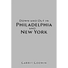 Down and Out in Philadelphia and New York