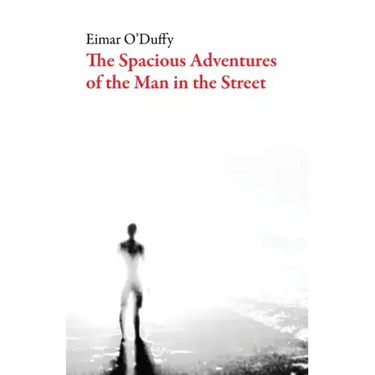 The Spacious Adventures of the Man on the Street