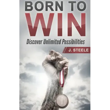 Born to Win: Discover Unlimited Possibilities