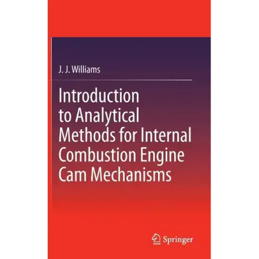 Introduction to Analytical Methods for Internal Combustion Engine CAM Mechanisms