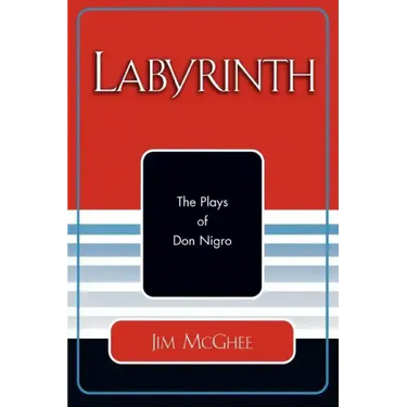 Labyrinth: The Plays of Don Nigro