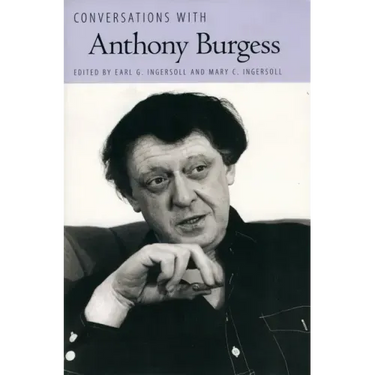 Conversations with Anthony Burgess