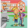 Tua Tee and The Fun Run