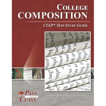 College Composition CLEP Test Study Guide