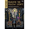 Beneath the Yellow Lights: An Urban Fantasy Anthology