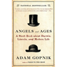Angels and Ages: A Short Book about Darwin, Lincoln, and Modern Life