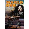 World Run: The Second Wild Chance Hogan Ride