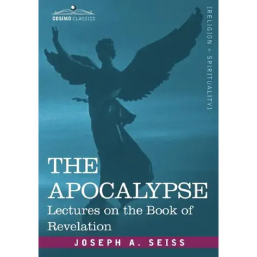 The Apocalypse: Lectures on the Book of Revelation