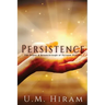 Persistence: The Power & Breakthrough of Fervent Prayers