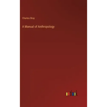A Manual of Anthropology