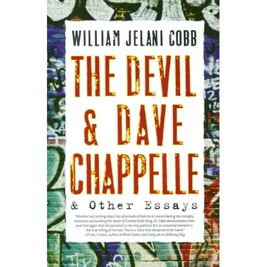 The Devil and Dave Chappelle: And Other Essays