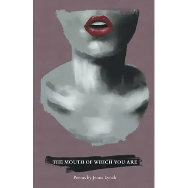 The Mouth of Which You Are