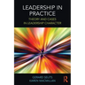 Leadership in Practice: Theory and Cases in Leadership Character