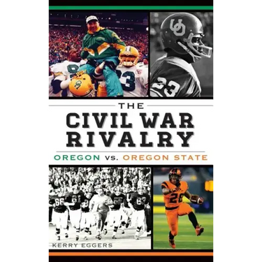 The Civil War Rivalry: Oregon vs. Oregon State