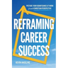 Reframing Career Success