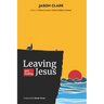 Leaving and Finding Jesus