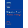 King James VI and I: Political Writings