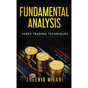 Fundamental Analysis: Forex Trading Techniques